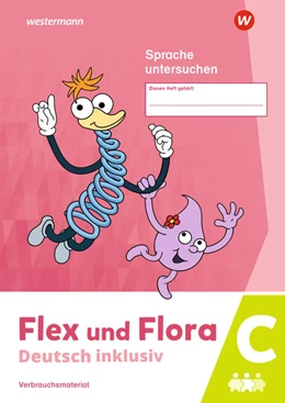 Abbildung von Flex und Flora - Deutsch inklusiv. Heft Sprache untersuchen inklusiv C | 1. Auflage | 2022 | beck-shop.de