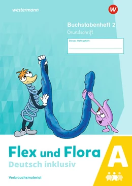 Abbildung von Flex und Flora - Deutsch inklusiv. Buchstabenheft 2 inklusiv (A) GS | 1. Auflage | 2021 | beck-shop.de