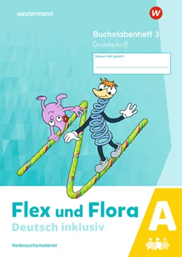 Abbildung von Flex und Flora - Deutsch inklusiv. Buchstabenheft 3 inklusiv (A) GS | 1. Auflage | 2022 | beck-shop.de