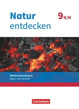 Abbildung von Kraft / Schnupp | Natur entdecken - Neubearbeitung - Natur und Technik - Mittelschule Bayern 2017 - 9. Jahrgangsstufe | 1. Auflage | 2021 | beck-shop.de