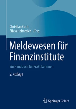 Abbildung von Cech / Helmreich (Hrsg.) | Meldewesen für Finanzinstitute | 2. Auflage | 2022 | beck-shop.de