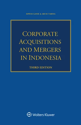 Abbildung von Ganie / Tarina | Corporate Acquisitions and Mergers in Indonesia | 3. Auflage | 2021 | beck-shop.de