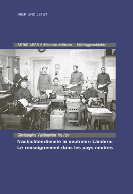 Abbildung von Skatkine / Vuilleumier | ARES V Nachrichtendienste in neutralen Ländern | 1. Auflage | 2021 | beck-shop.de