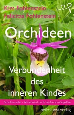 Abbildung von Fohlenstein | Orchideen - Verbundenheit des inneren Kindes | 1. Auflage | 2021 | beck-shop.de