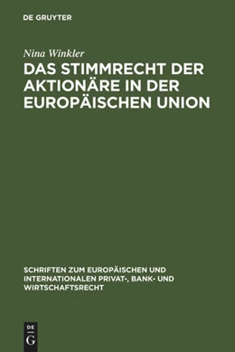 Abbildung von Winkler | Das Stimmrecht der Aktionäre in der Europäischen Union | 1. Auflage | 2006 | 14 | beck-shop.de