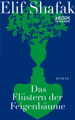 Abbildung von Shafak | Das Flüstern der Feigenbäume | 1. Auflage | 2021 | beck-shop.de