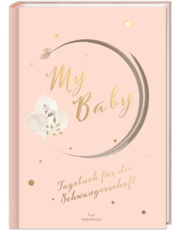 Abbildung von PAPERISH Verlag / Loewe | My Baby - Tagebuch für die Schwangerschaft | 1. Auflage | 2021 | beck-shop.de