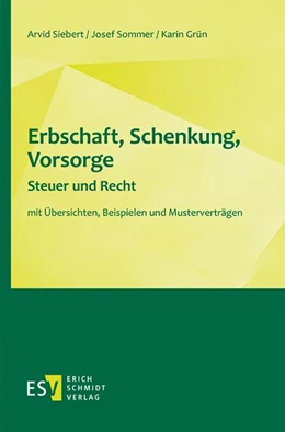 Abbildung von Siebert / Sommer | Erbschaft, Schenkung, Vorsorge - Steuer und Recht | 1. Auflage | 2021 | beck-shop.de