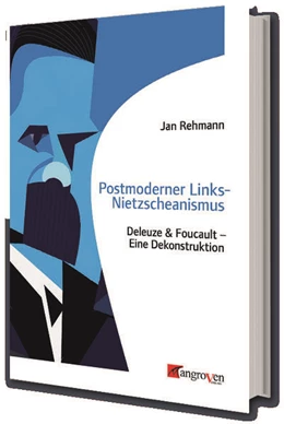 Abbildung von Rehmann | Postmoderner Links-Nietzscheanismus | 1. Auflage | 2021 | beck-shop.de
