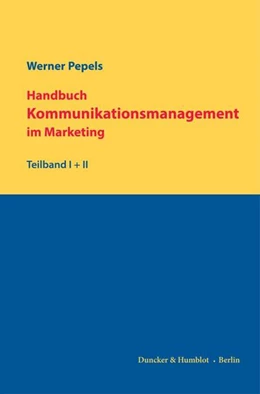 Abbildung von Pepels | Handbuch Kommunikationsmanagement im Marketing. | 1. Auflage | 2021 | beck-shop.de