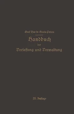 Abbildung von De Grais | Handbuch der Verfassung und Verwaltung in Preußen und dem Deutschen Reiche | 25. Auflage | 2013 | beck-shop.de