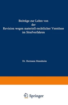 Abbildung von Mannheim | Beiträge zur Lehre von der Revision Wegen Materiellrechtlicher Verstösse im Strafverfahren | 1. Auflage | 2013 | beck-shop.de