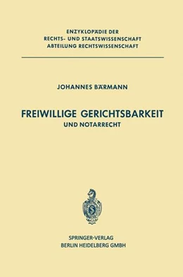 Abbildung von Bärmann | Freiwillige Gerichtsbarkeit und Notarrecht | 1. Auflage | 2013 | beck-shop.de
