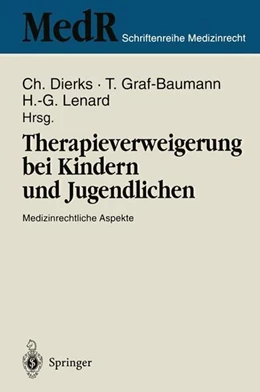 Abbildung von Dierks / Graf-Baumann | Therapieverweigerung bei Kindern und Jugendlichen | 1. Auflage | 2013 | beck-shop.de