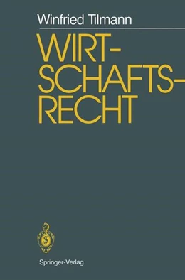 Abbildung von Tilmann | Wirtschaftsrecht | 1. Auflage | 2013 | beck-shop.de