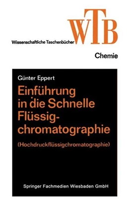 Abbildung von Eppert | Einführung in die schnelle Flüssigchromatographie | 1. Auflage | 2019 | beck-shop.de