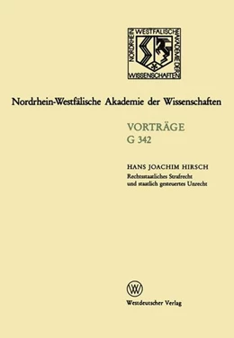 Abbildung von Hirsch | Rechtsstaatliches Strafrecht und staatlich gesteuertes Unrecht | 1. Auflage | 2013 | beck-shop.de
