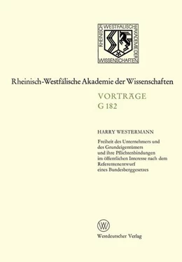 Abbildung von Westermann | Freiheit des Unternehmers und des Grundeigentümers und ihre Pflichtenbindungen im öffentlichen Interesse nach dem Referentenentwurf eines Bundesberggesetzes | 1. Auflage | 2019 | beck-shop.de