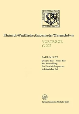 Abbildung von Mikat | Dotierte Ehe - rechte Ehe Zur Entwicklung des Eheschließungsrechts in fränkischer Zeit | 1. Auflage | 2013 | beck-shop.de