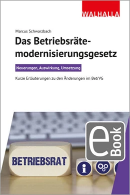 Abbildung von Schwarzbach | Das Betriebsrätemodernisierungsgesetz | 1. Auflage | 2021 | beck-shop.de