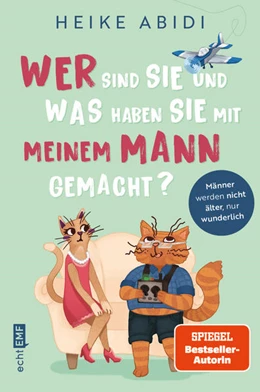 Abbildung von Abidi | Wer sind Sie und was haben Sie mit meinem Mann gemacht? | 1. Auflage | 2021 | beck-shop.de