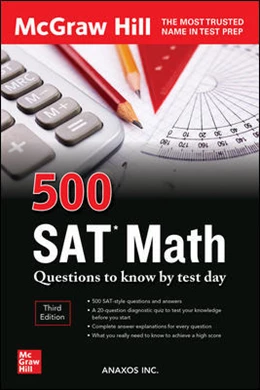 Abbildung von Anaxos | 500 SAT Math Questions to Know by Test Day, Third Edition | 3. Auflage | 2022 | beck-shop.de