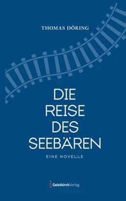 Abbildung von Döring | Die Reise des Seebären | 1. Auflage | 2021 | beck-shop.de