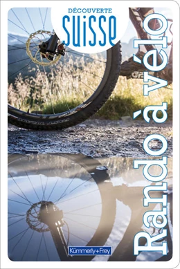 Abbildung von Découverte Suisse - Rando à vélo | 1. Auflage | 2021 | beck-shop.de