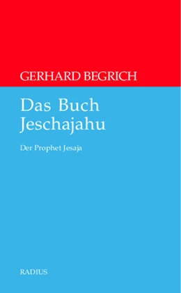 Abbildung von Begrich | Das Buch Jeschajahu | 1. Auflage | 2021 | beck-shop.de