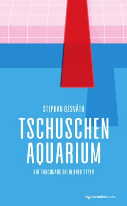 Abbildung von Ozsváth | Tschuschenaquarium | 1. Auflage | 2022 | beck-shop.de