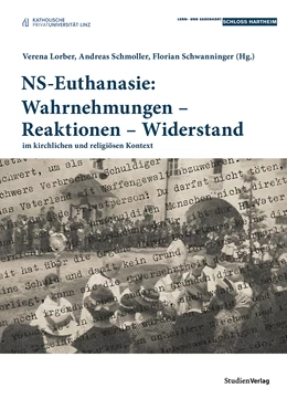 Abbildung von Lorber / Schmoller | NS-Euthanasie: Wahrnehmungen - Reaktionen - Widerstand | 1. Auflage | 2021 | beck-shop.de