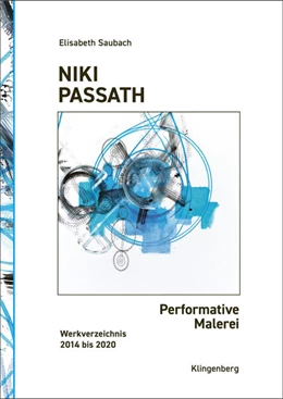 Abbildung von Saubach | Niki Passath - Performative Malerei | 1. Auflage | 2021 | beck-shop.de