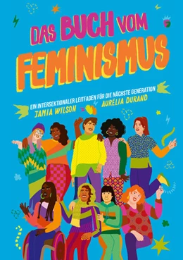 Abbildung von Wilson | Das Buch vom Feminismus | 1. Auflage | 2021 | beck-shop.de