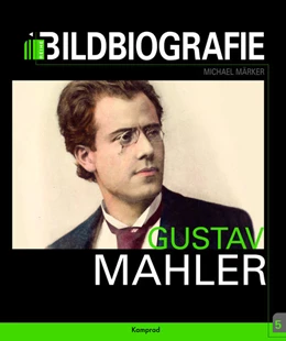 Abbildung von Märker | Gustav Mahler | 1. Auflage | 2021 | beck-shop.de