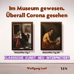 Abbildung von Luef | Im Museum gewesen. Überall Corona gesehen | 1. Auflage | 2021 | beck-shop.de