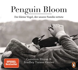 Abbildung von Bloom / Greive | Penguin Bloom | 1. Auflage | 2021 | beck-shop.de