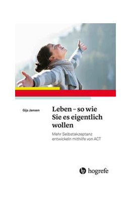 Abbildung von Jansen | Leben - so wie Sie es eigentlich wollen | 1. Auflage | 2022 | beck-shop.de