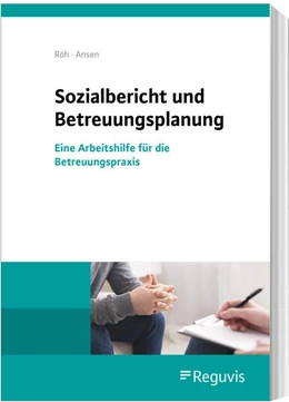 Abbildung von Röh / Ansen | Sozialbericht und Betreuungsplanung | 2. Auflage | 2025 | beck-shop.de