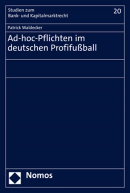 Abbildung von Waldecker | Ad-hoc-Pflichten im deutschen Profifußball | 1. Auflage | 2021 | beck-shop.de
