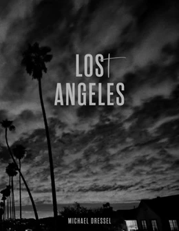 Abbildung von Harder | Michael Dressel, Los(t) Angeles | 1. Auflage | 2021 | beck-shop.de