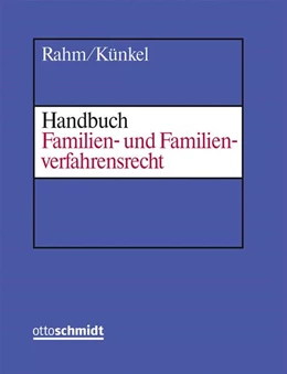 Abbildung von Rahm / Künkel | Handbuch Familien- und Familienverfahrensrecht | 1. Auflage | 2022 | beck-shop.de