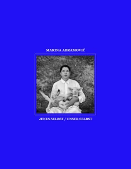Abbildung von Fritz / Abramovic | Marina Abramovic. Jenes Selbst - Unser Selbst | 1. Auflage | 2021 | beck-shop.de