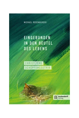 Abbildung von Rosenberger | Eingebunden in den Beutel des Lebens | 1. Auflage | 2021 | beck-shop.de