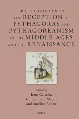 Abbildung von Caiazzo / Macris | Brill's Companion to the Reception of Pythagoras and Pythagoreanism in the Middle Ages and the Renaissance | 1. Auflage | 2021 | 24 | beck-shop.de