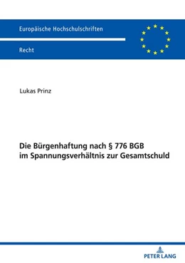 Abbildung von Prinz | Die Bürgenhaftung nach § 776 BGB im Spannungsverhältnis zur Gesamtschuld | 1. Auflage | 2021 | beck-shop.de