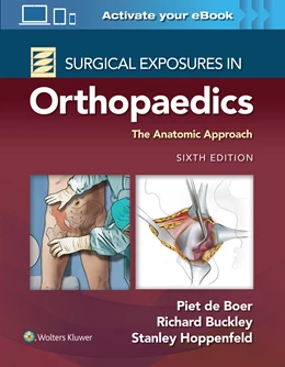 Abbildung von Boer / Buckley | Surgical Exposures in Orthopaedics: The Anatomic Approach | 6. Auflage | 2021 | beck-shop.de