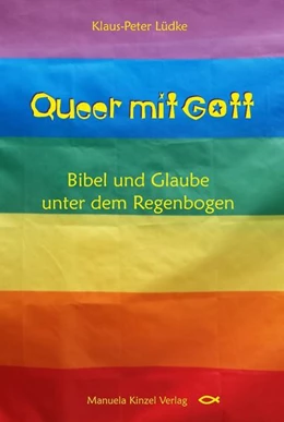 Abbildung von Lüdke | Queer mit Gott | 1. Auflage | 2021 | beck-shop.de