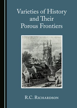 Abbildung von Richardson | Varieties of History and Their Porous Frontiers | 1. Auflage | 2021 | beck-shop.de