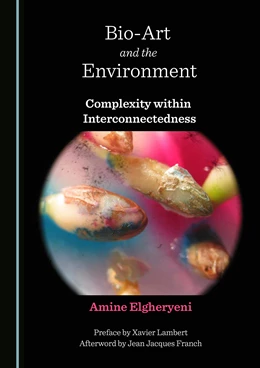 Abbildung von Elgheryeni | Bio-Art and the Environment | 1. Auflage | 2021 | beck-shop.de