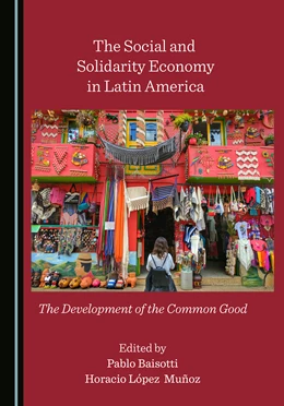 Abbildung von Baisotti / Muñoz | The Social and Solidarity Economy in Latin America | 1. Auflage | 2021 | beck-shop.de